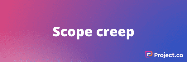 Scope creep
